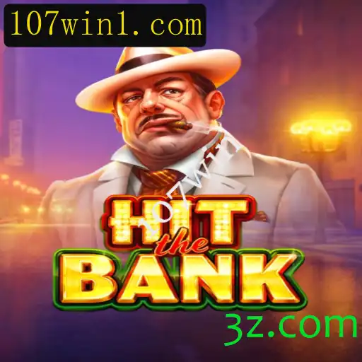 Descubra o Empolgante Mundo de HitTheBank: Regras e Estratégias para Vencer com 107win