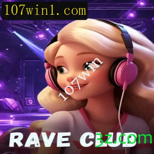 Descubra o Mundo de RaveClub com a Estratégia Inovadora de 107win